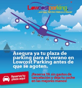 Últimas plazas del verano en lowcostparking